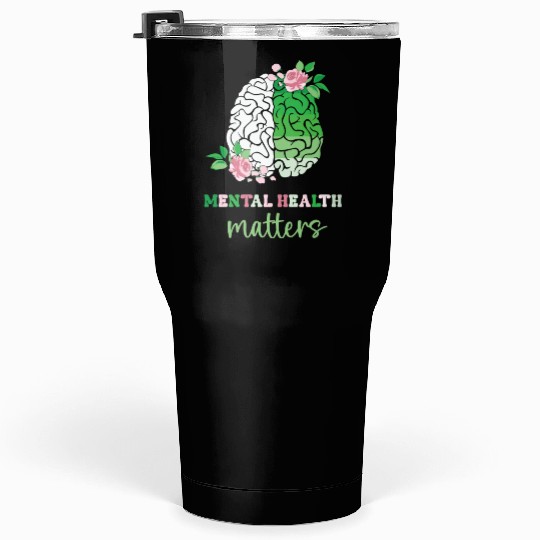Green and Pink : Mental Health Matters Tumblers 30 Oz