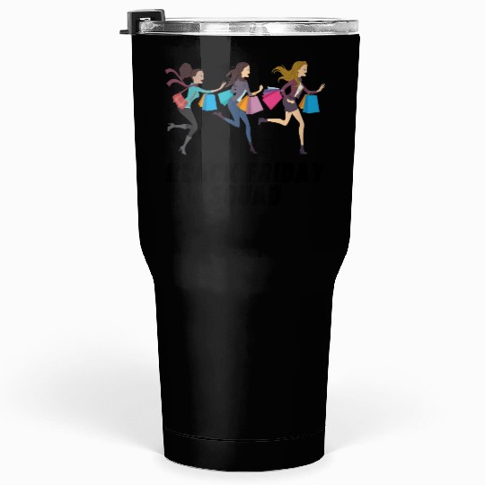 Black Friday Squad Tumblers 30 Oz