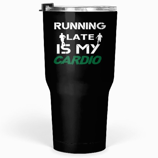 Running Lover Quote Cardio Exercise Tumblers 30 Oz