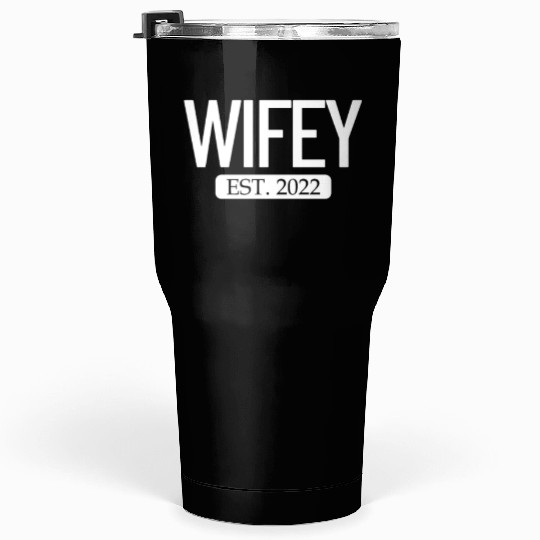 Wifey Est. 2022 Matching Couple Newlywed Marriedwi Tumblers 30 Oz