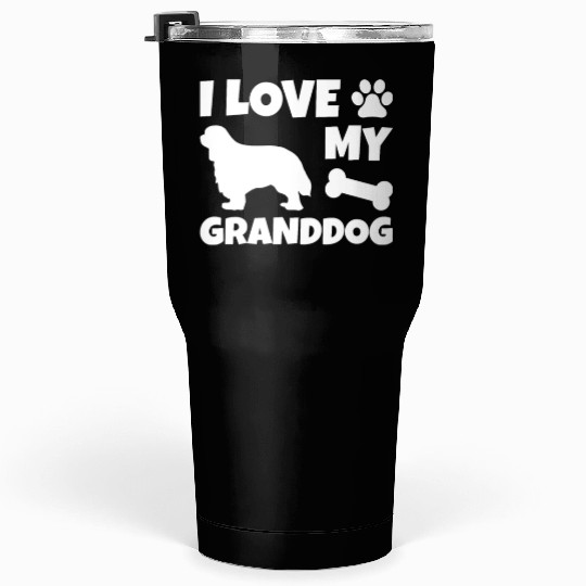 I Love My Granddog Cavalier King Charles Spaniel Tumblers 30 Oz