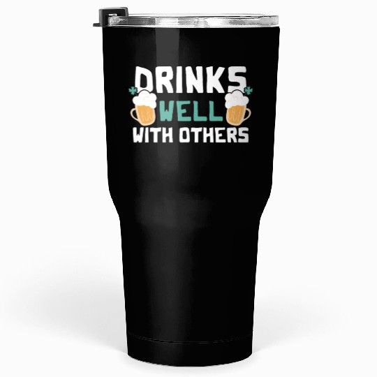 Drinks Well With Others Funny Beer St. Patrick's Tumblers 30 Oz