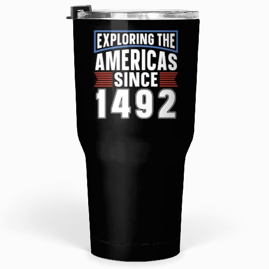 Columbus Day 1492 Tumblers 30 Oz