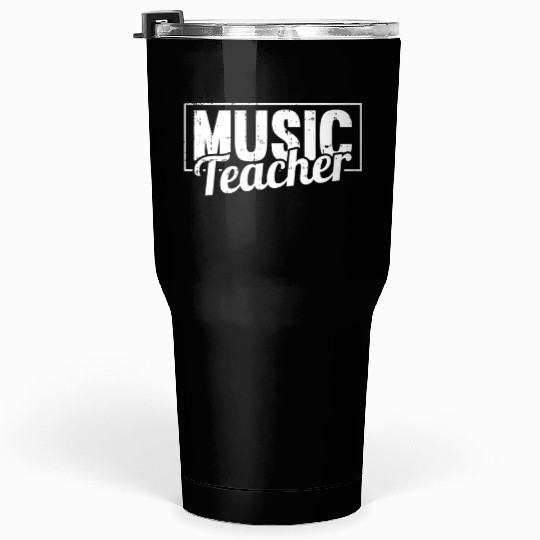 Music Teacher Tumblers 30 Oz
