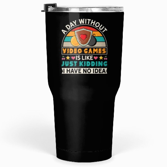 Video Game Lover Funny Gamer Tumblers 30 Oz