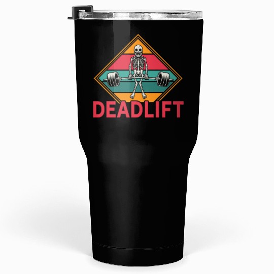 Gym Workout Skeleton Deadlift Tumblers 30 Oz