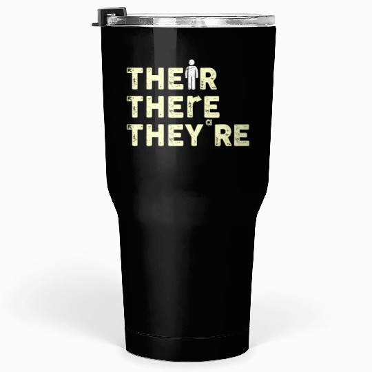 Their There They're English Teacher Grammar Tumblers 30 Oz