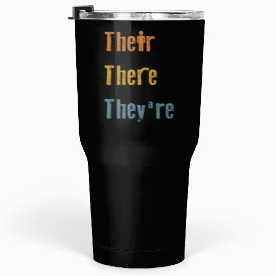 Their There They're English Teacher Grammar Tumblers 30 Oz
