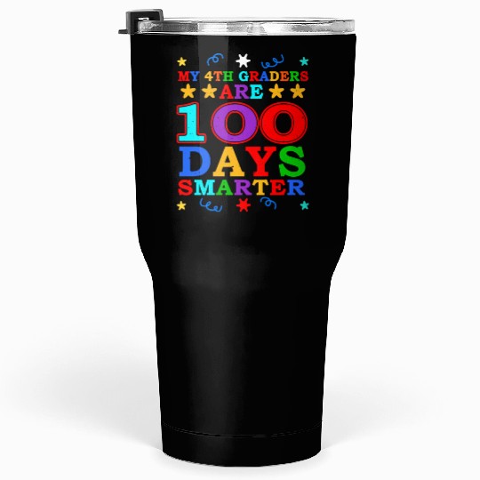 100th Day 4th Grade Teacher 100 Days Of School Tumblers 30 Oz