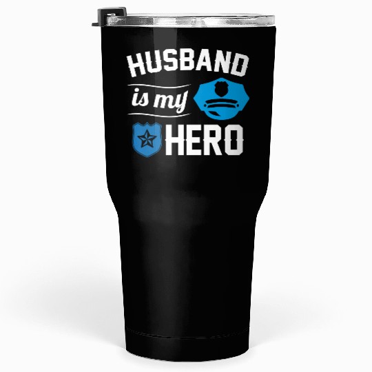 Husband Is My Hero Police Tumblers 30 Oz