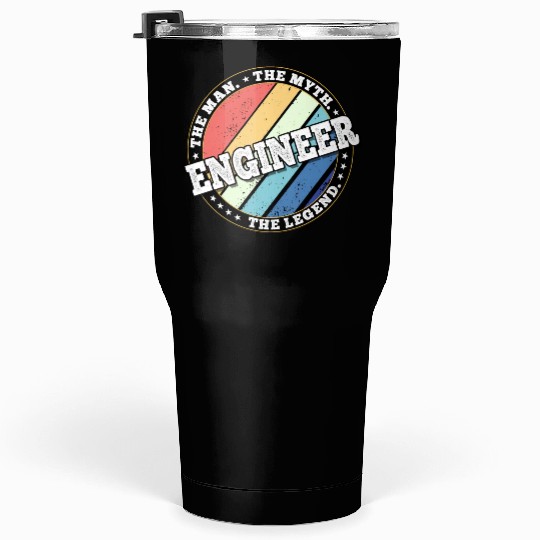 Engineer. The man. The myth. The legend. Tumblers 30 Oz