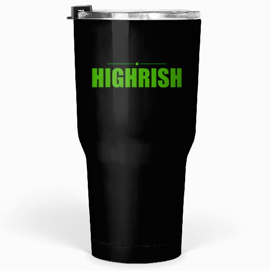 Highrish Weed Marijuana St Patricks Day Tumblers 30 Oz