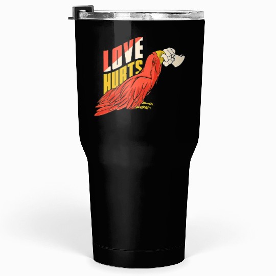 Love Hurts Tumblers 30 Oz