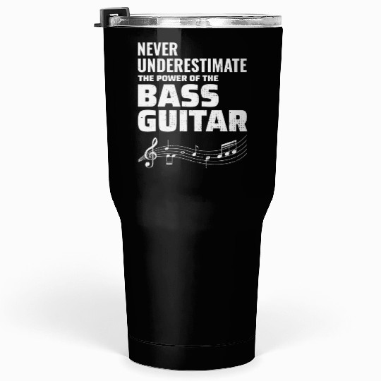Bass Guitar Player Music Musician Bassist Funny Tumblers 30 Oz