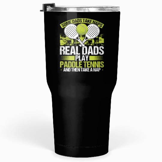 Paddle Tennis Player Match Dad Papa Fathers Day Tumblers 30 Oz