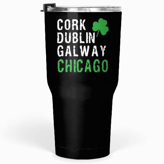 Chicago St Patricks Day Irish Cities Chicago Shamr Tumblers 30 Oz