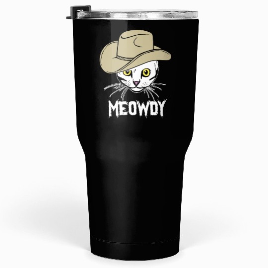 Meowdy Funny Cat Cowboy Hat Design Tumblers 30 Oz
