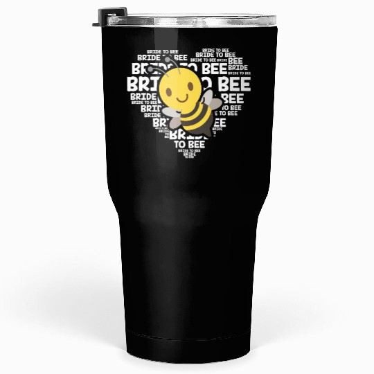 Bride To Bee Funny Engagement Future Wife Gift Tumblers 30 Oz