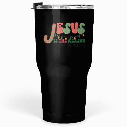 Jesus is The Reason for the Season Candy Christian Tumblers 30 Oz