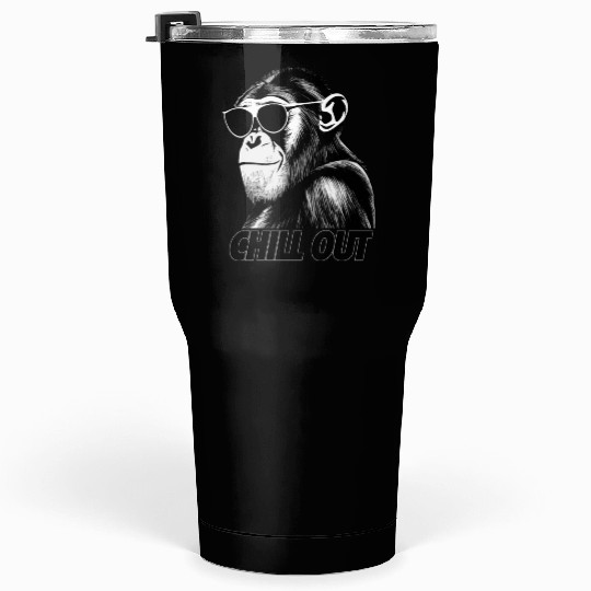 Chimpanzee chill out Tumblers 30 Oz