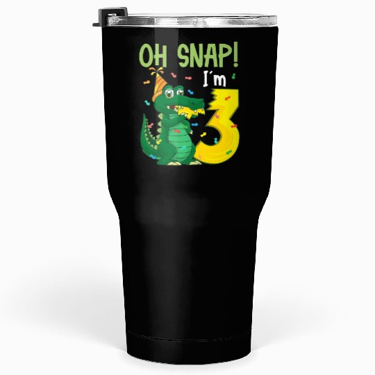 Oh Snap I'm 3 Crocodile 3rd Birthday Alligator Tumblers 30 Oz