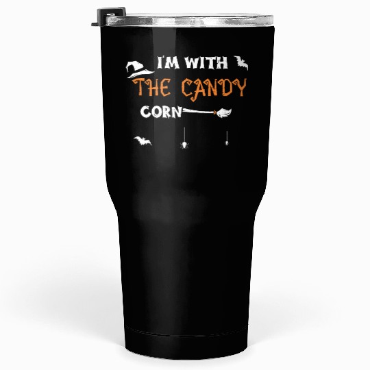 I'm With The Candy Corn Tumblers 30 Oz