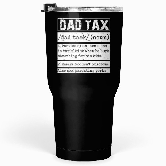 Vintage Dad Tax Definition Men Funny Father's Day Tumblers 30 Oz