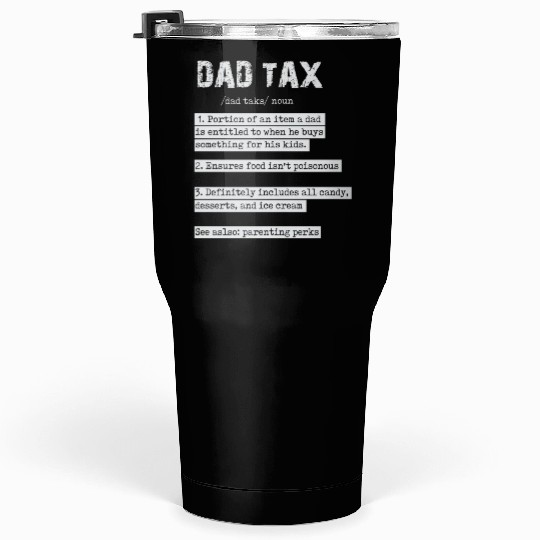 Vintage Dad Tax Definition Men Funny Father's Day Tumblers 30 Oz