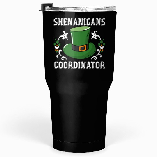 Shenanigans Coordinator Funny St Patricks Day Tumblers 30 Oz