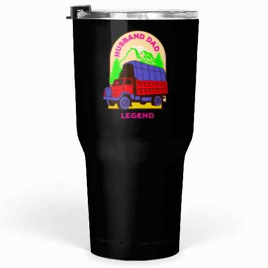 husband dad trucker legend Tumblers 30 Oz