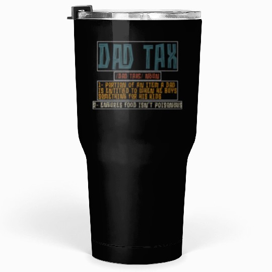 Vintage Dad Tax Definition Men Funny Father's Day Tumblers 30 Oz
