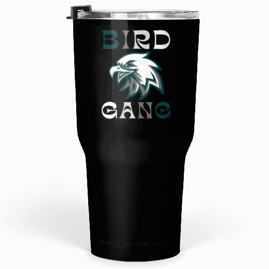 Eagle Bird Gang Funny Philadelphia Tumblers 30 Oz
