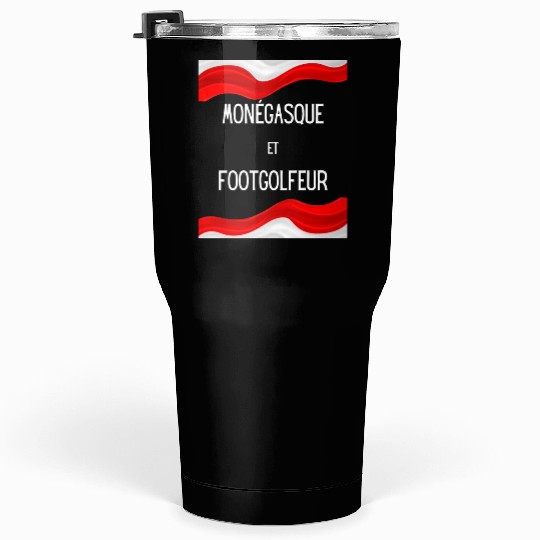 Monegasque et footgolfeur Tumblers 30 Oz