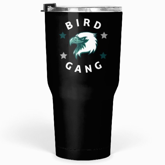 Eagle Bird Gang Funny Philadelphia Tumblers 30 Oz