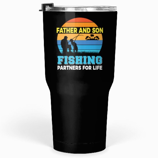 Father and son fishing partners for life Tumblers 30 Oz