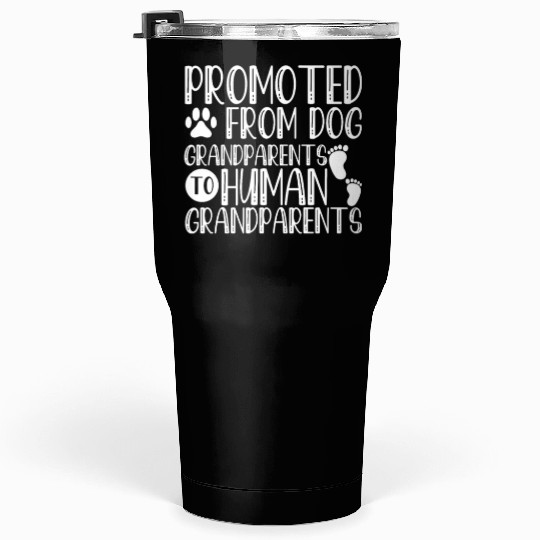 Promoted From Dog Grandparents To Human Grandparen Tumblers 30 Oz