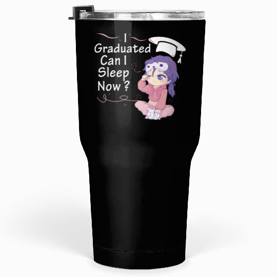 I Graduated Can I Sleep Now Sleepy Anime Chibi Cut Tumblers 30 Oz
