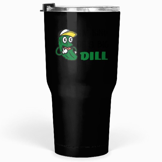 I'm Kind of a Big Dill Cute Pickle for Baby, Baby Tumblers 30 Oz