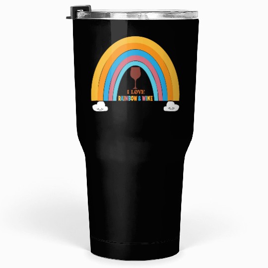 I love rainbow & wine Tumblers 30 Oz