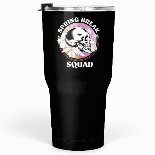 Spring Break Squad Summer Vacation Spring Break Tumblers 30 Oz