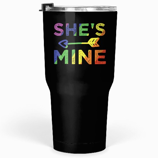 Lesbian Couple She s Mine I m Hers Matching LGBT Tumblers 30 Oz