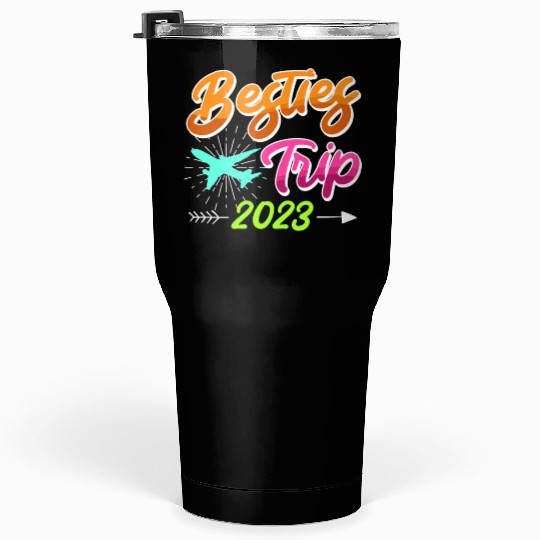 Besties Trip 2023 Vacation Friends Spring Break Tumblers 30 Oz