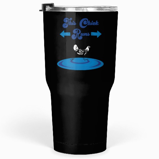 Runs Saying Running Chicken Tumblers 30 Oz