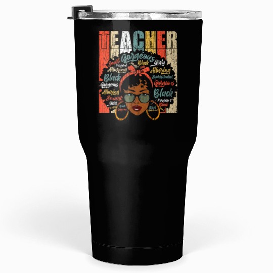 Black Smart Teacher Afro Love Melanin African Amer Tumblers 30 Oz