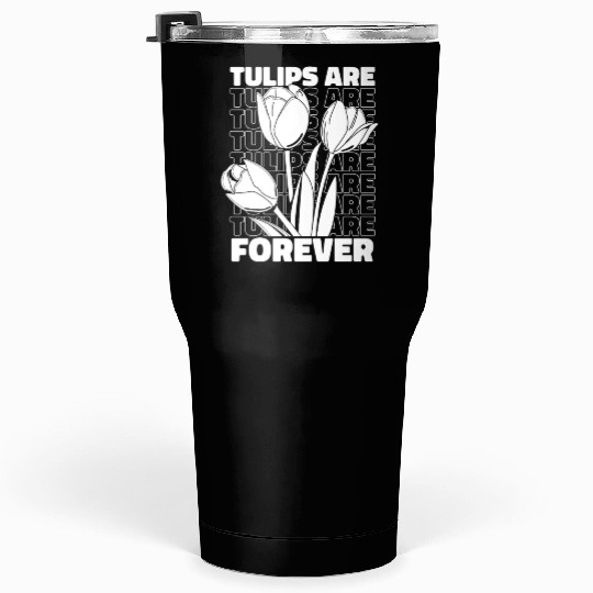 Tulip Gardening Tulips Tumblers 30 Oz