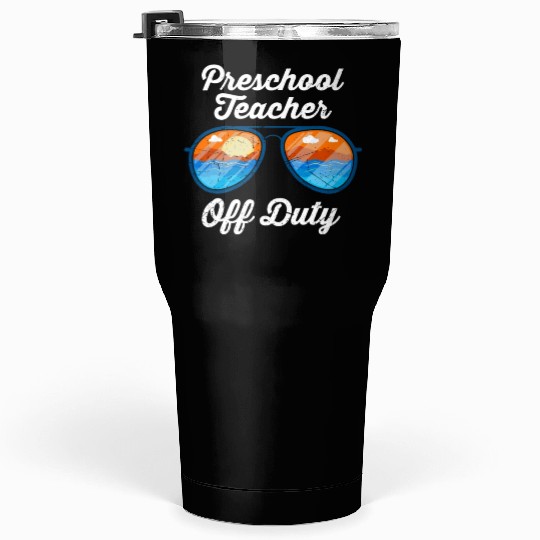 Preschool kindergarten educator off duty teacher Tumblers 30 Oz