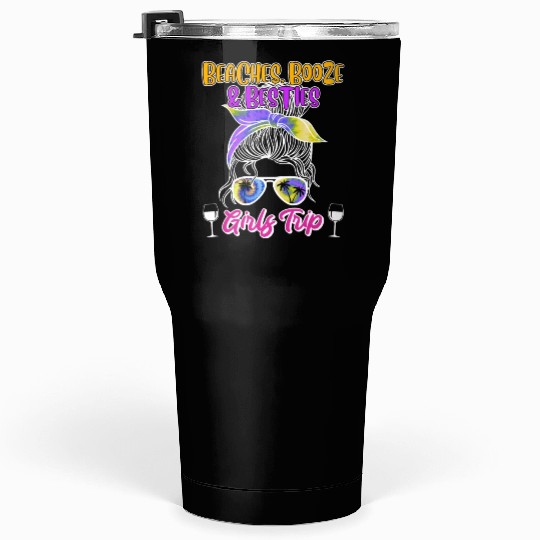 Beaches Booze Besties Girls Trip Spring Break Tumblers 30 Oz