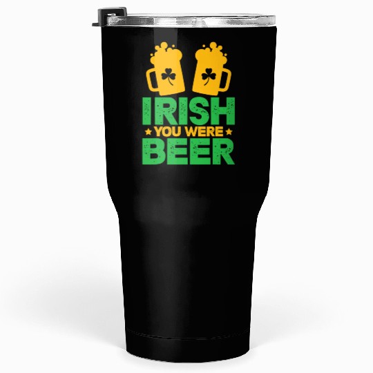 Irish You Were Beer St Patricks Day Shamrock Funny Tumblers 30 Oz