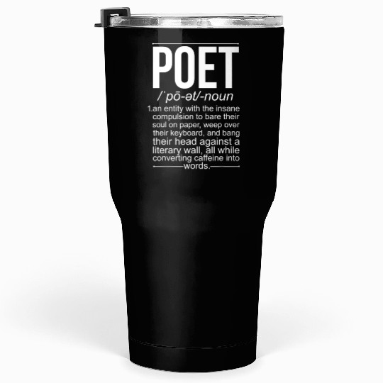 Poet Definition Poetry Poem Writer Poetry Lover Tumblers 30 Oz