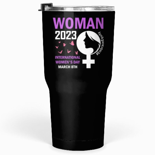 International Women's Day 2023 Embrace Equity Tumblers 30 Oz